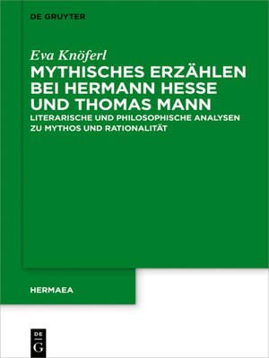 cover image of Mythisches Erzählen bei Hermann Hesse und Thomas Mann